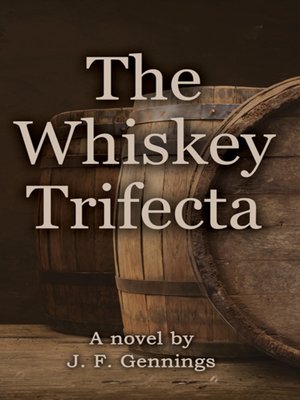 cover image of The Whiskey Trifecta